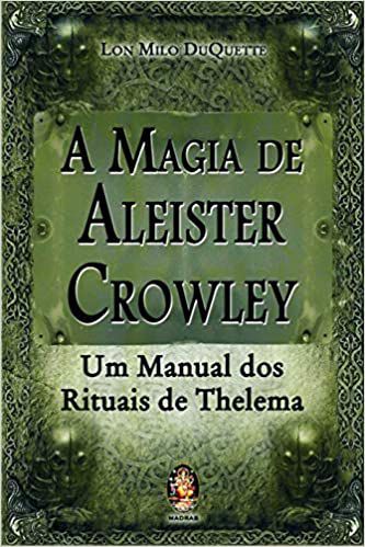 A MAGIA DE ALEISTER CROWLEY