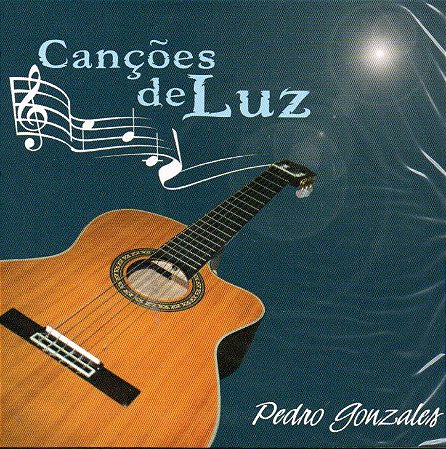 Canções de Luz - Pedro Gonzales