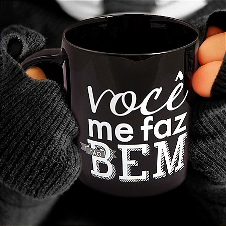 Caneca Você me faz tão bem