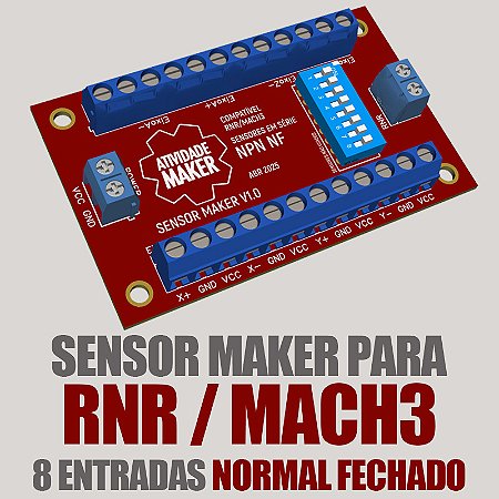 SENSOR MAKER V1 - RNR/MACH3 NORMAL FECHADO - 8 ENTRADAS