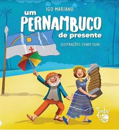 Um Pernambuco de presente