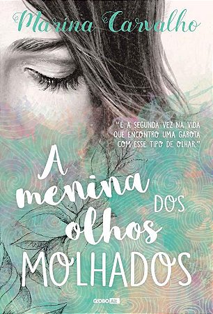 A menina dos olhos molhados