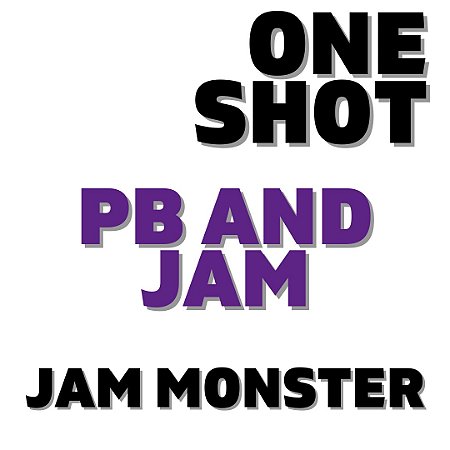 One Shot - Jam Monster PB and Jam | VF