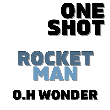 One Shot - Rocket Man | VF