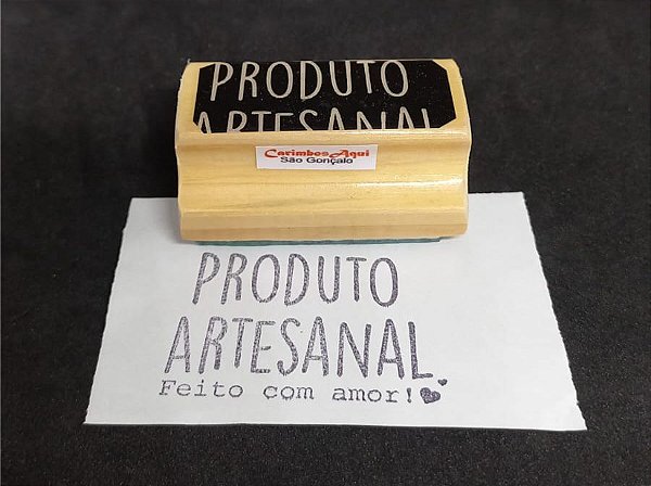 "PRODUTO ARTESANAL feito com Amor!"