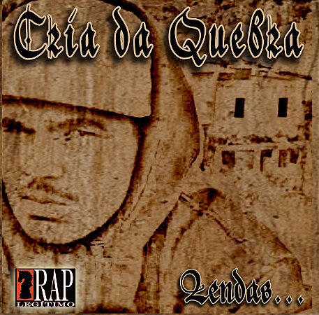 CD Cria da Quebra - Lendas (Prod. Reinaldo A286)