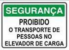 Proibido Transportar Pessoas no Elevador de Carga