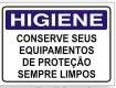 Conserve seus equipamentos de proteção sempre limpos