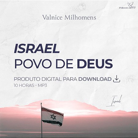 ISRAEL, POVO DE DEUS. Valnice Milhomens. (Digital)