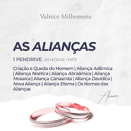 Curso as Alianças - 63 h -  Valnice Milhomens - Áudio, Mp3 - 1 Pendrive