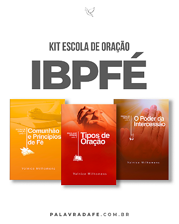 KIT IBPFÉ ESCOLA DE ORAÇÃO - 03 LIVROS