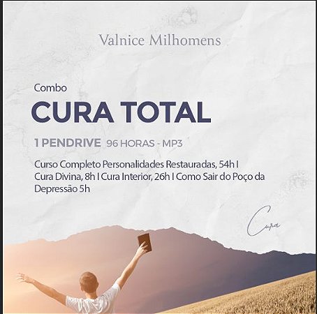 COMBO CURA TOTAL - PENDRIVE 96h DE AÚDIO EM MP3 - VALNICE MILHOMENS