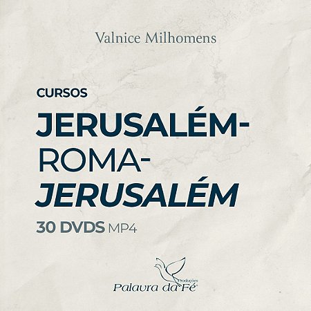 Curso Jerusalém-Roma-Jerusalém - (ENTREGA DIGITAL)