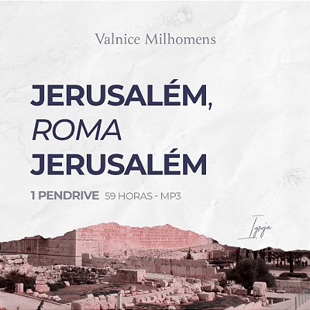 Pen Drive - Curso Jerusalém Roma Jerusalém em Mp3