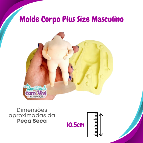 Molde de Silicone Doll Plus Size - Corpo Masculino - BCV