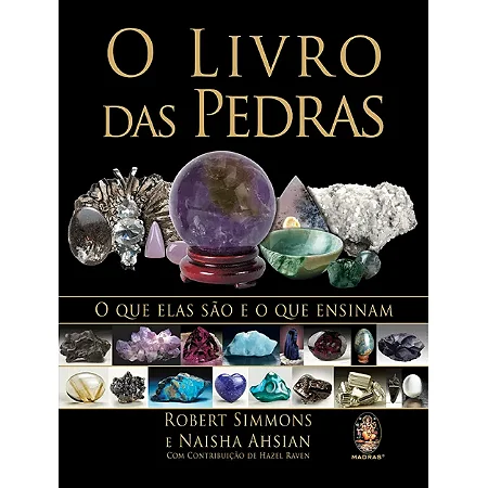 O LIVRO DAS PEDRAS - O Que elas São e o que Ensinam