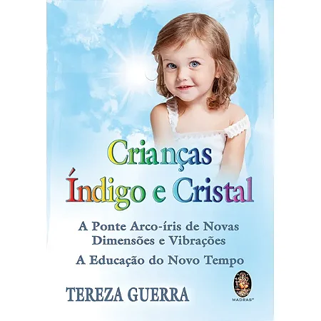 CRIANCAS INDIGO E CRISTAL
