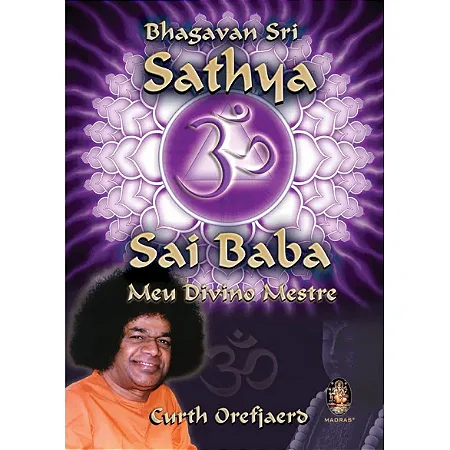 SATHYA SAI BABA MEU DIVINO MESTRE