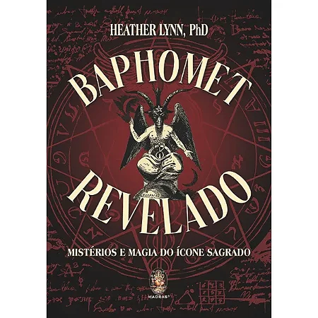 BAPHOMET REVELADO - Mistérios e magia do ícone sagrado