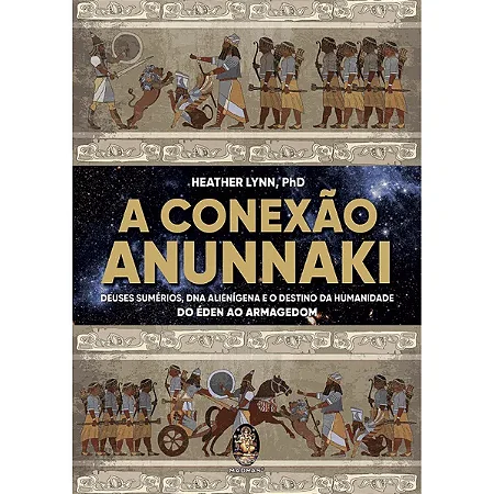 CONEXÃO ANUNNAKI, A