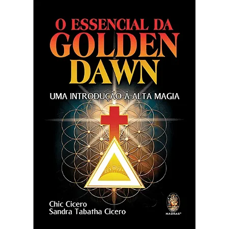 ESSENCIAL DA GOLDEN DAWN, O