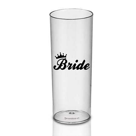 Copo Long Drink Personalizado - Despedida de Solteira Bride