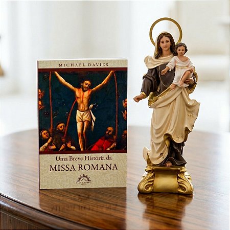 Uma Breve História da Missa Romana (Michael Davies)