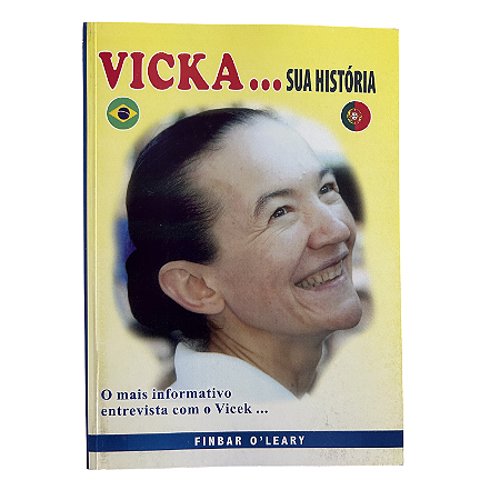 Vicka... Sua História