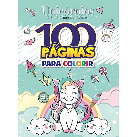 Livro Infantil Colorir Unicornios e Amigos 100PG.