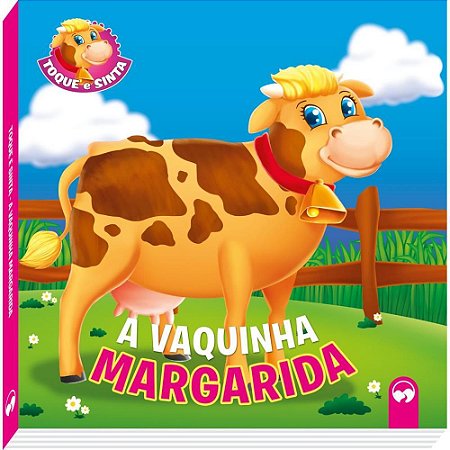 Livro Infantil Ilustrado Toque e Sinta Vaquinha Margari
