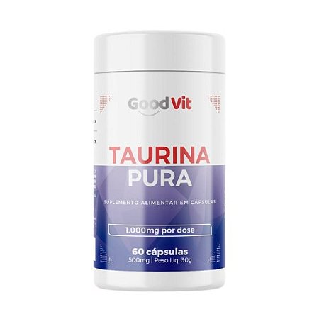 TAURINA PURA GOODVIT 500MG SUPLEMENTO ALIMENTAR C/60 CÁPSULAS