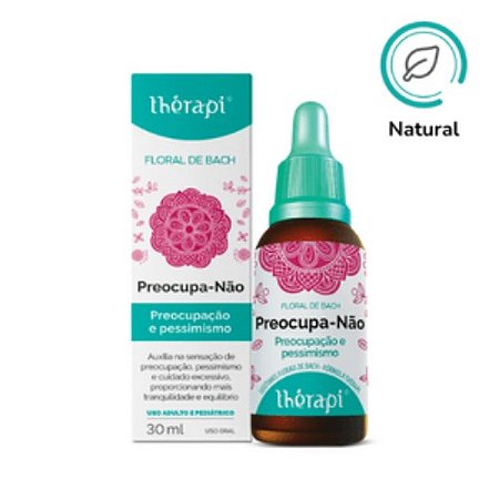 FLORAL DE BACH THÉRAPI 30ML - PREOCUPA NÃO