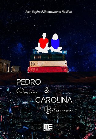 Pedro Poeira e Carolina Beterraba