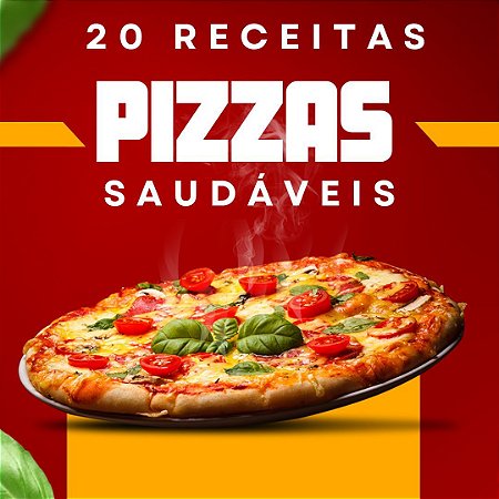 20 Receitas de Pizzas Saudáveis para Você Saborear