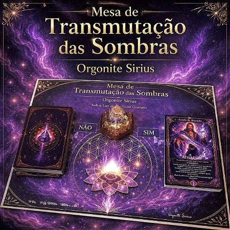 Mesa de Transmutação das Sombras Orgonite Sirius – Sob a Luz de Saint Germain