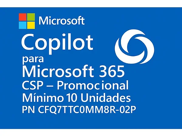 Copilot for Microsoft 365 CSP Promocional Minimo 10 Unidades - CFQ7TTC0MM8R-02P