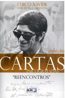 Reencontros - Col. Cartas Psicografadas