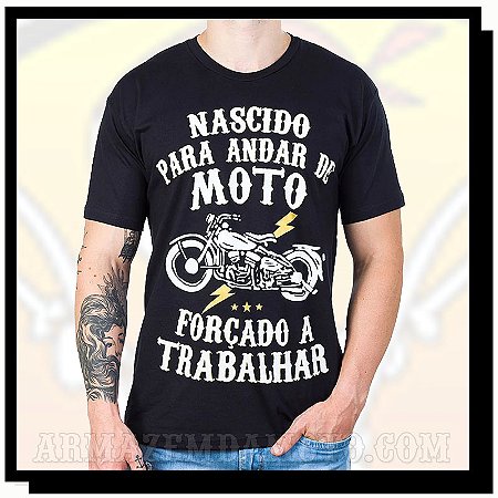 CAMISETA NASCIDO PARA ANDAR DE MOTO