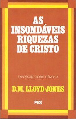 AS INSONDÁVEIS RIQUEZAS DE CRISTO
