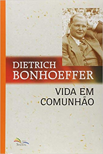 VIDA EM COMUNHÃO - BONHOEFFER