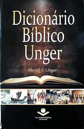 DICIONÁRIO BÍBLICO UNGER