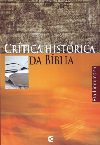 CRÍTICA HISTÓRICA DA BÍBLIA
