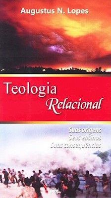 TEOLOGIA RELACIONAL - AUGUSTUS NICODEMUS