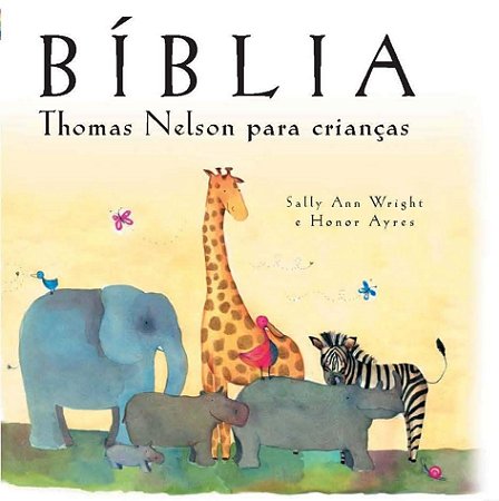 BÍBLIA THOMAS NELSON PARA CRIANÇAS - VERSÃO GIFT