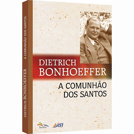 A COMUNHÃO DOS SANTOS - Dietrich Bonhoeffer