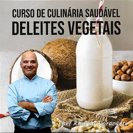 Curso de Culinária Saudável - Deleites Vegetais