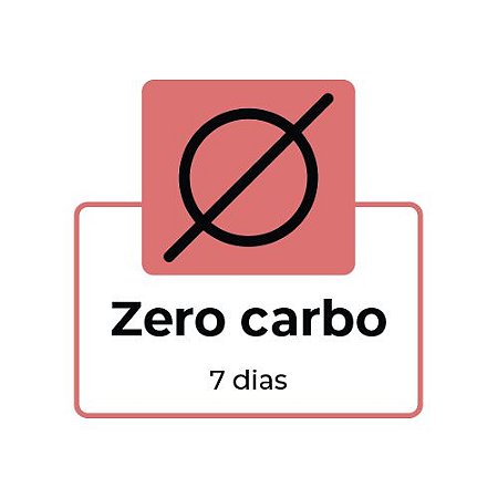 ZERO CARBO - 7 DIAS