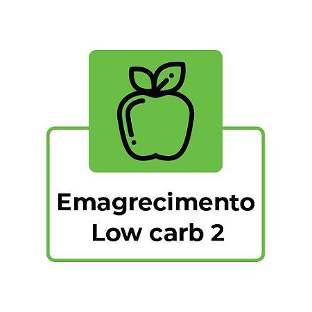 EMAGRECIMENTO LOW CARB 2 -  ALMOÇO OU JANTAR - 7 REFEIÇÕES