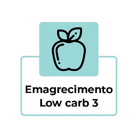 EMAGRECIMENTO LOW CARB 3 -  ALMOÇO OU JANTAR - 7 REFEIÇÕES