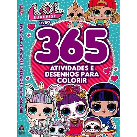 Livro Boneca lol 365 Atividades e Desenhos para Colorir